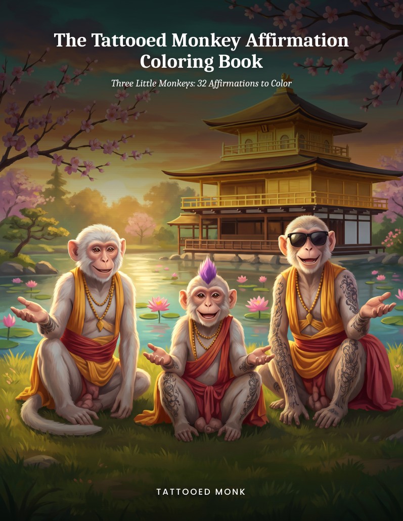 Color front cover of The Tattooed Monkey Affirmation Coloring Book, with three tattooed monkeys beside a lotus pond and golden temple